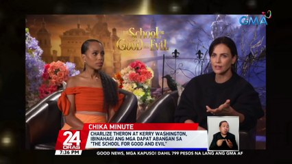 Charlize Theron at Kerry Washington, ibinahagi ang mga dapat abangan sa "The School for Good and Evil" | 24 Oras
