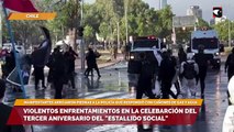 Violentos enfrentamientos en la celebarción del tercer aniversario del estallido social