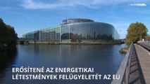 Erősíteni kell az energetikai létesítmények felügyeletét az EU szerint