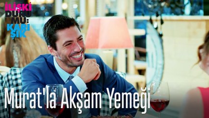 Murat'la akşam yemeği