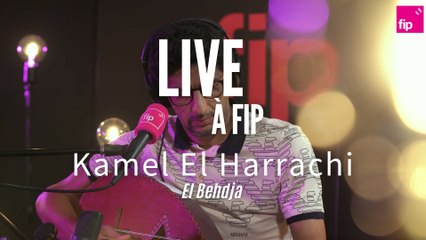 Live à FIP : Kamel El Harrachi "El Behdja"