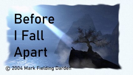 2004 Before I Fall Apart