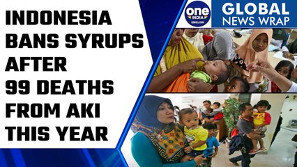 Indonesia reports 99 deaths from acute kidney injury this year , bans syrup | Oneindia news *News