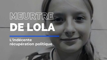 Quand la droite et l'extrême-droite font de la politique sur le meurtre de la petite Lola
