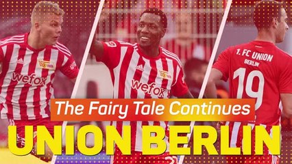 Union Berlin: The Fairy Tale Continues