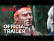 Down to Earth with Zac Efron: Down Under - Official Trailer | Netflix