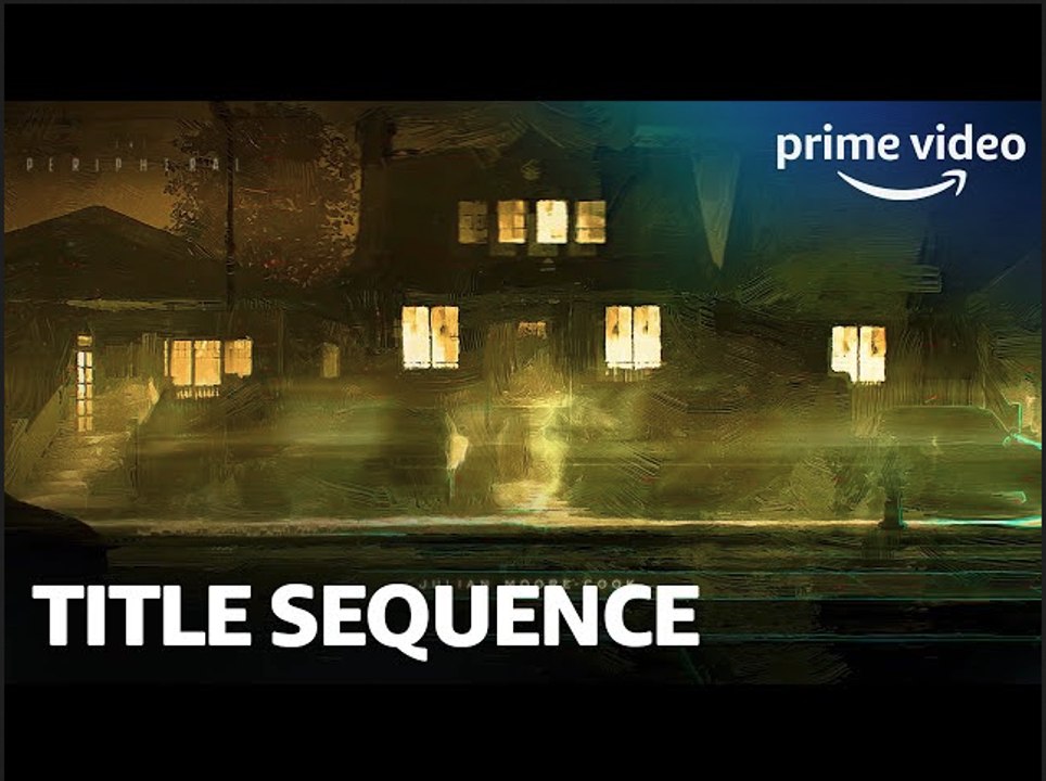 The Peripheral: Season 1 | Title Sequence - Prime Video