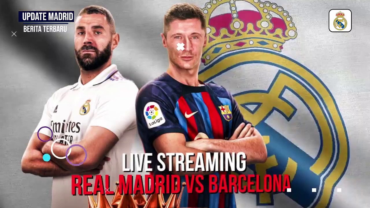 REAL MADRID VS BARCELONA LA LIGA 2022 - 2023