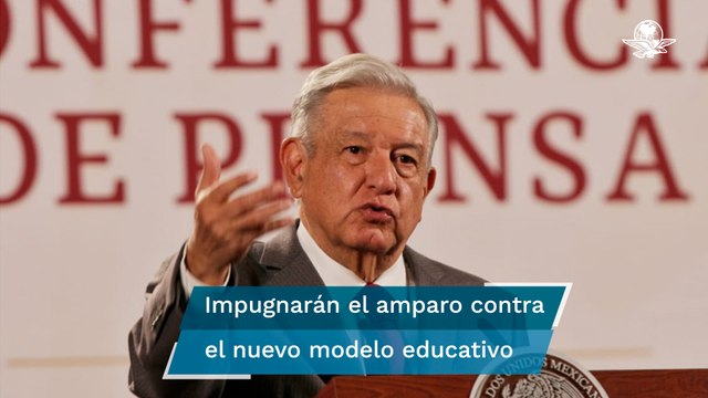 Conservadores no quieren que cambien los libros de texto, dice AMLO ante amparos