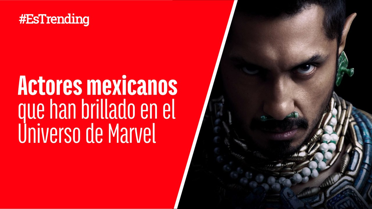 Actores mexicanos que han brillado en las películas de Marvel Studios