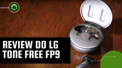 Review | LG Tone Free FP9: fone de ouvido premium que inova com esterilização UV