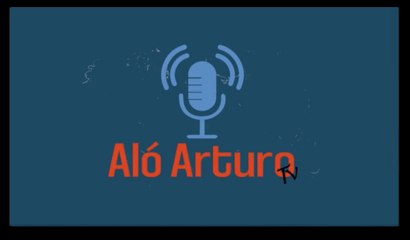 ALÓ ARTURO MARTES 18 OCTUBRE 2022