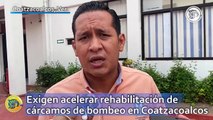 Exigen acelerar rehabilitación de cárcamos de bombeo en Coatzacoalcos