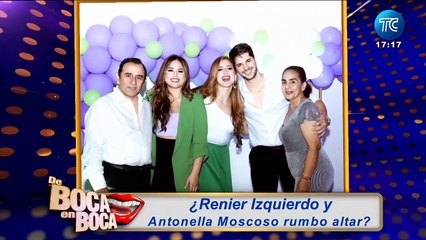 ¿Renier Izquierdo y Antonella Moscoso rumbo al altar?