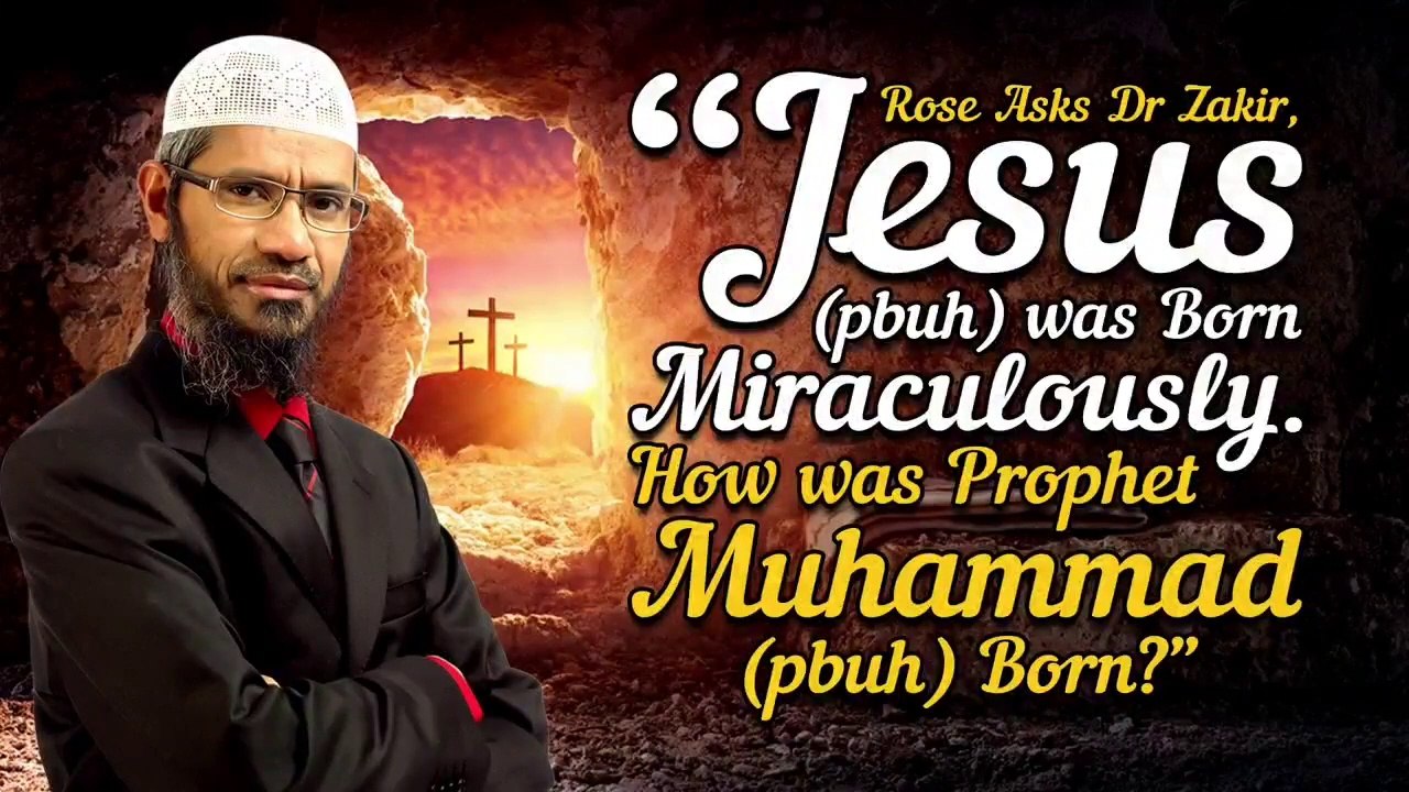 Dr zakir Naik answer for jesus