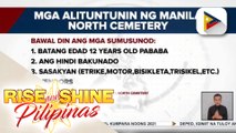 Ilang pamilya, naglilinis na sa puntod ng kanilang yumaong mahal sa buhay sa Manila North Cemetery