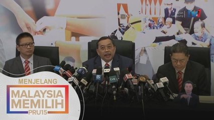 [TERKINI] Sidang Media Suruhanjaya Pilihan Raya (SPR) Malaysia | #MalaysiaMemilih