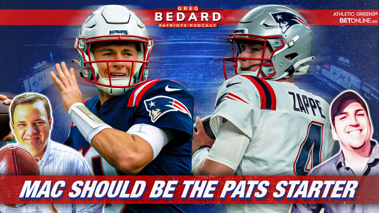 Mac Jones should be the Patriots' starter, and it's not close | Greg Bedard Patriots Podcast