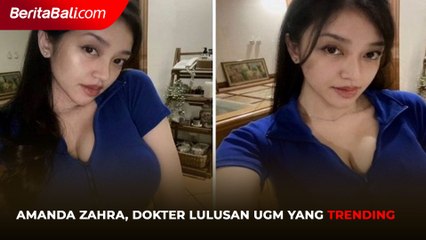 Amanda Zahra, Dokter Lulusan UGM yang Trending