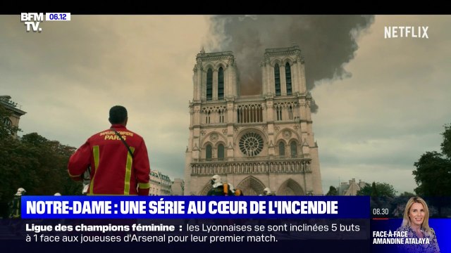 Notre-Dame, la part du feu : Netflix dévoile sa série sur l'incendie de la cathédrale