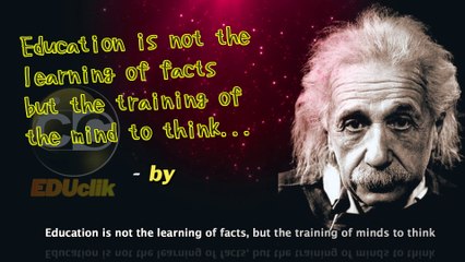 Education is not the learning of facts but...