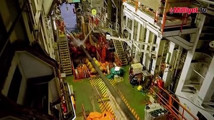 Karadeniz Gazı'nı karaya çıkartma çalışmalarında Sakarya Gaz Sahası’nda bir gün