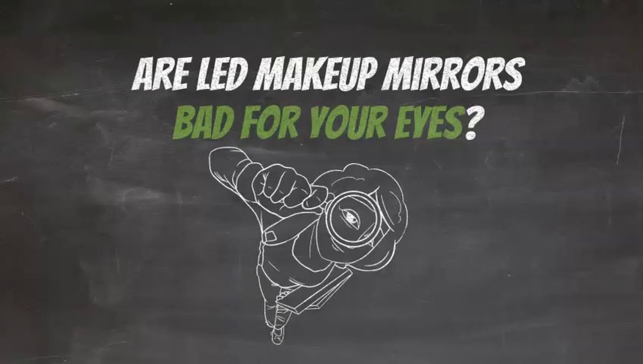 Are LED Makeup Mirrors Bad for Your Eyes? video Dailymotion