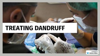 How to Treat Dandruff