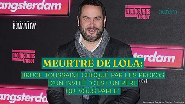Meurtre de Lola : Bruce Toussaint choqué par les propos d'un invité, C'est un père qui vous parle