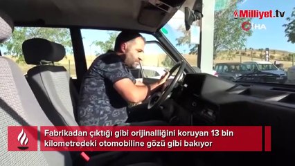 13 bin kilometredeki 2000 model otomobiline gözü gibi bakıyor