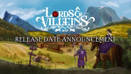 Tráiler y fecha de lanzamiento de Lords and Villeins, un city-builder medieval a lo largo de varias generaciones