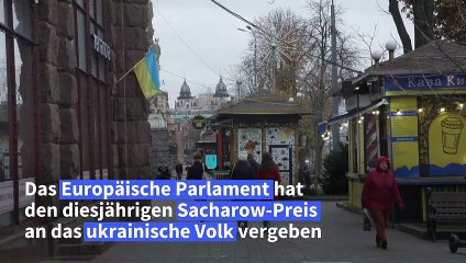 "Wir haben ihn verdient": Kiew freut sich über Sacharow-Preis