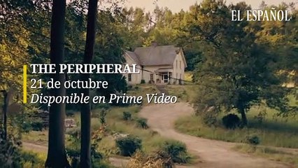 Así es 'The Peripheral'