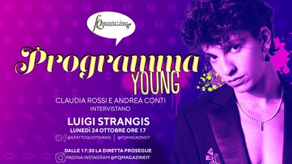 Luigi Strangis: "Voglio la gonna". Il vincitore di Amici tra musica e cinema in diretta con Claudia Rossi e Andrea Conti