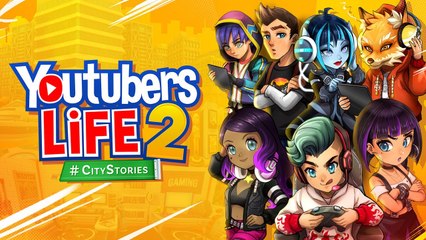 Youtubers Life 2 - Tráiler de Lanzamiento de City Stories