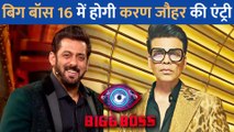 Salman Khan के Bigg Boss 16 में होगी Karan Johar की Entry! शो में आते ही घरवालों की लगाएंगे क्लास