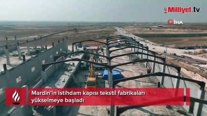 Mardin’in istihdam kapısı tekstil fabrikaları yükselmeye başladı