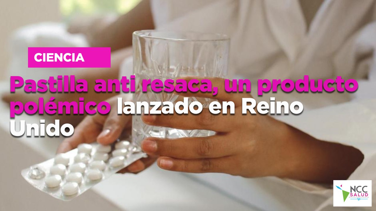 Pastilla anti resaca, un producto polémico lanzado en Reino Unido ...