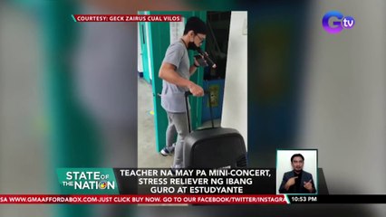 Teacher na may pa mini-concert, stress reliever ng ibang guro at estudyante | SONA