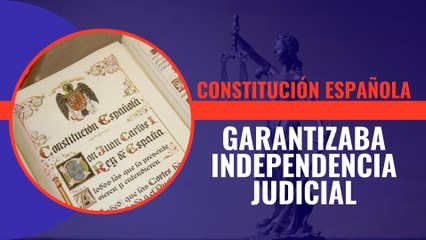 La Constitución española establecía un modelo de gobierno de los jueces que garantizaba la independencia. Ese modelo voló en 1985 y nadie lo ha recuperado.
