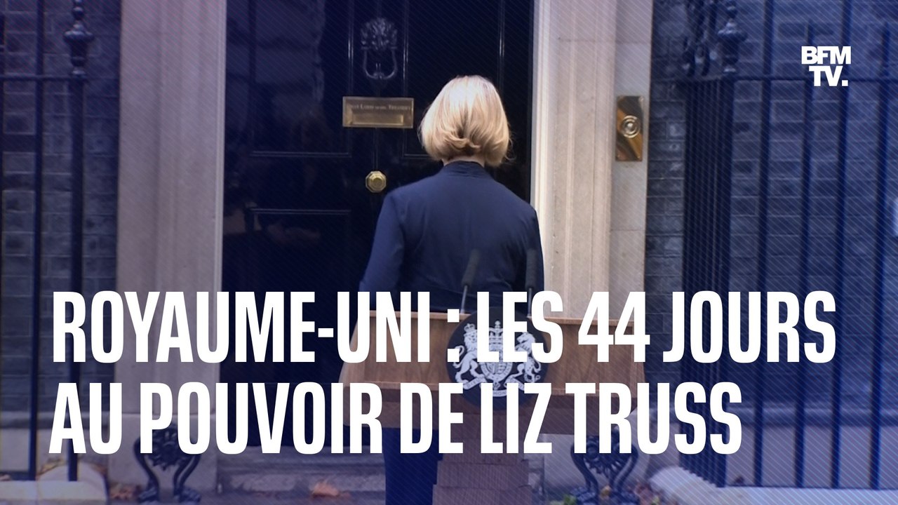 Les 44 jours mouvementés de Liz Truss à la tête du Royaume-Uni