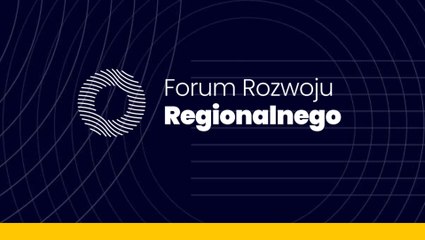 Forum Rozwoju Regionalnego 2022