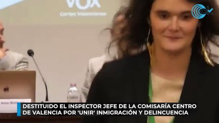 Destituido el inspector jefe de la Comisaría Centro de Valencia por 'unir' inmigración y delincuencia