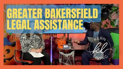 Kern Living: Greater Bakersfield Legal Assistance
