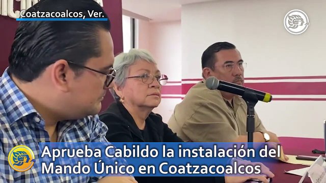 Aprueba Cabildo la instalación del Mando Único en Coatzacoalcos