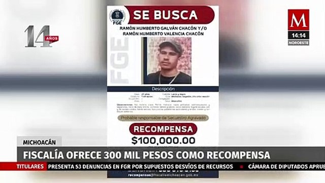 Fiscalía de Michoacán ofrece 300 mil pesos por ubicación de presuntos secuestradores