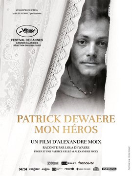 Patrick Dewaere, mon héros : Coup de coeur de Télé 7
