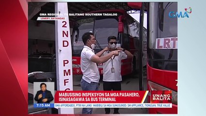 Mabusising inspeksyon sa mga pasahero, isinagawa sa bus terminal | UB