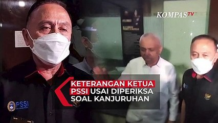 Kata Ketua PSSI Usai Diperiksa soal Kanjuruhan, Klarifikasi Terkait Mangkir Panggilan Pertama