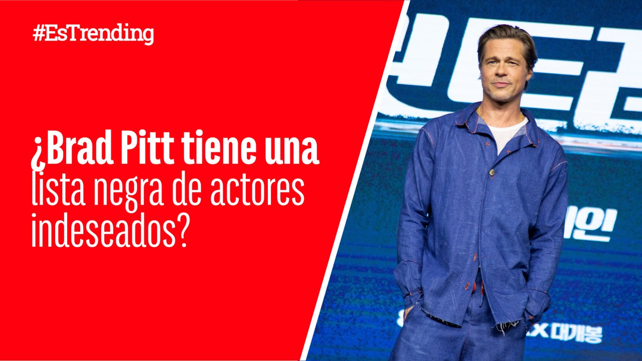 Brad Pitt tendría una “lista negra” de actores...
